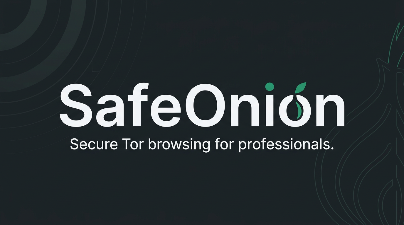 SafeOnion — Secure Tor browsing for professionals.